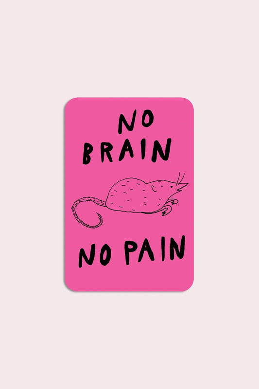 No Brain No Pain Vinyl Sticker | Permascowl