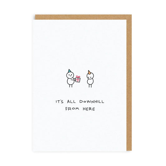 It's All Down Hill From Here Birthday Card | Ohh Deer (UK)