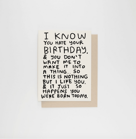 I Know You Hate Your Birthday | People I've Loved (CA)
