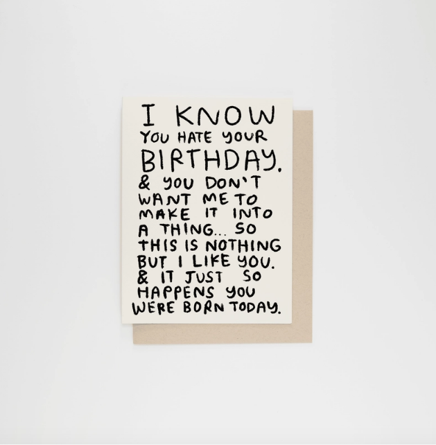 I Know You Hate Your Birthday | People I've Loved (CA)