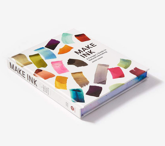 Make Ink: A Forager's Guide to Natural Inkmaking | Jason Logan (Abrams)