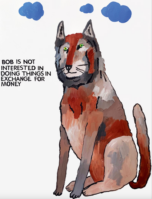Bob is Not Interested in Doing Things in Exchange for Money Art Print | Kelly Puissegur (LA)