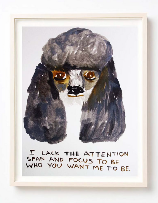 I Lack the Attention Span Art Print | Kelly Puissegur (LA)