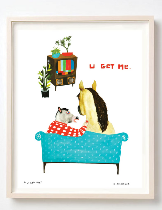 U Get Me Art Print | Kelly Puissegur (LA)