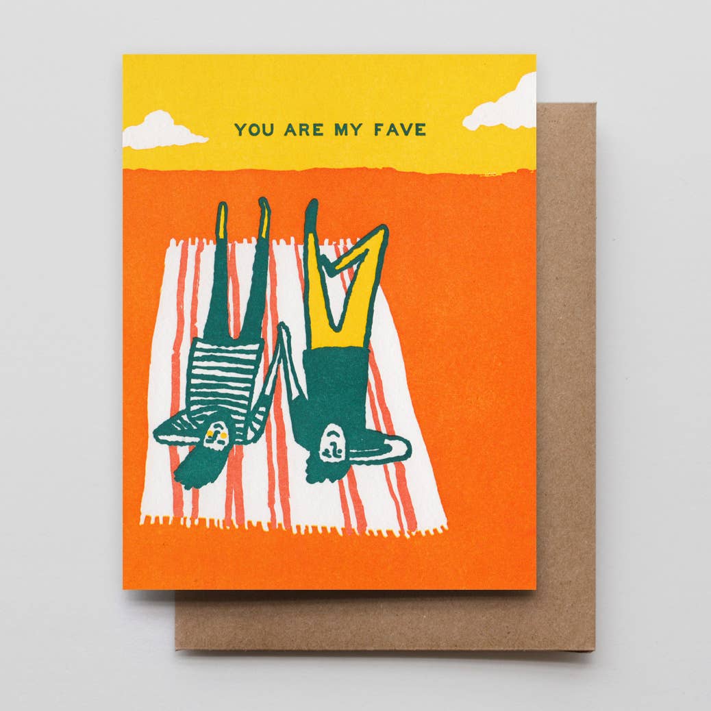 You Are My Fave Greeting Card | Hammerpress (MO)