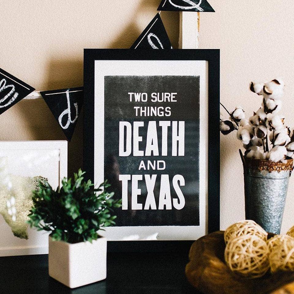 Death & Texas Letterpress Print | Old Try (WV)