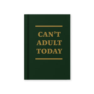 Can't Adult Today Mini Hardback Notebook A7 | Ohh Deer (UK)
