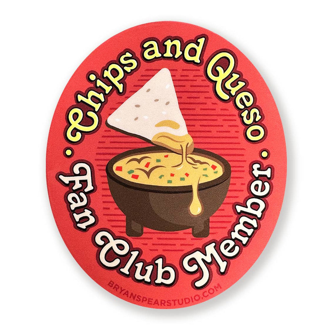 Chips & Queso Fan Club Sticker | Bryan Spear Studio (TX)