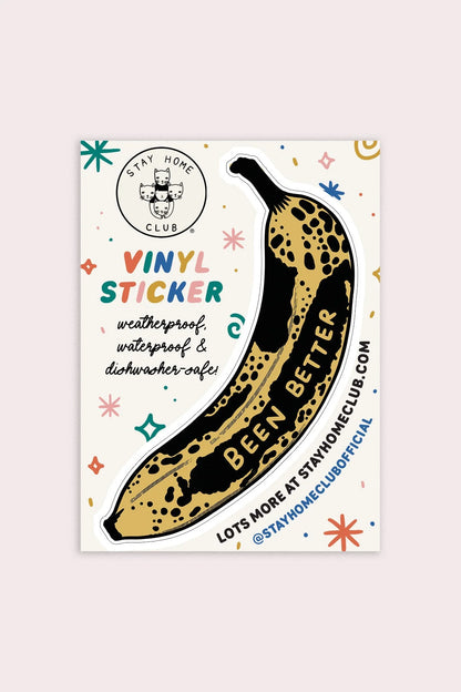 Been Better (Banana) Vinyl Sticker | Olivia Mew