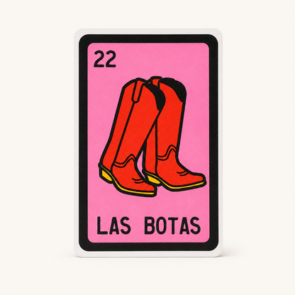 LAS BOTAS Lotería Card Vinyl Sticker | Kalaka Tx