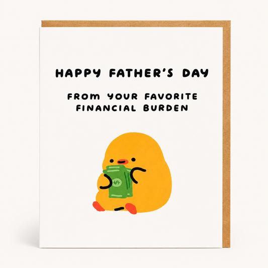 Favorite Financial Burden | Father's Day Card | iej studio (NY)