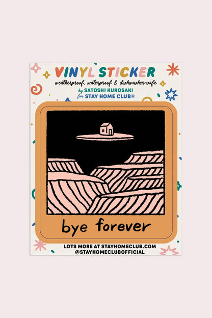 Bye Forever (House) Vinyl Sticker | Satoshi Kurosaki