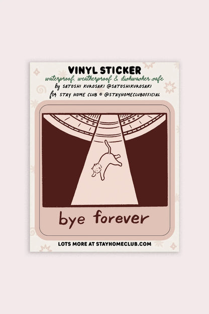 Bye Forever (UFO Cat) Vinyl Sticker | Satoshi Kurosaki