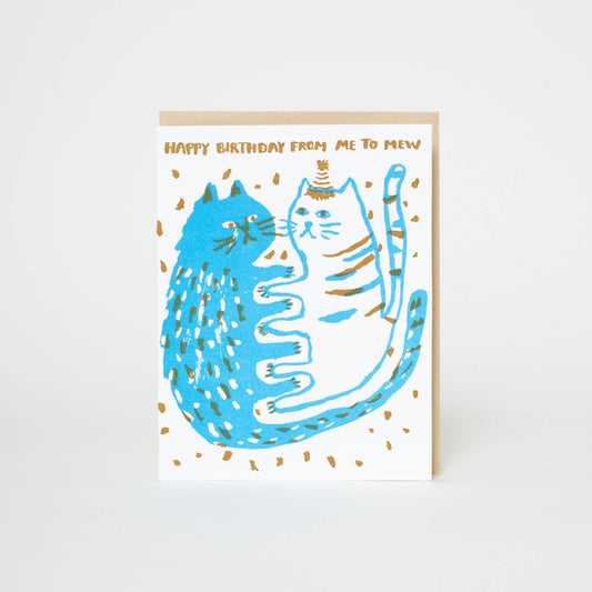 Birthday Me to Mew Cats Letterpress Greeting Card | Egg Press (OR)