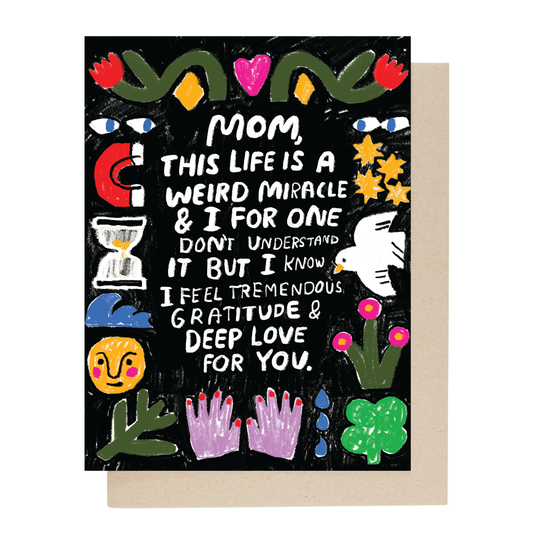 Weird Miracle Mom Card | People I’ve Loved (CA)