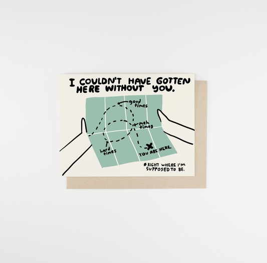 Gotten Here Greeting Card | People I've Loved (CA)