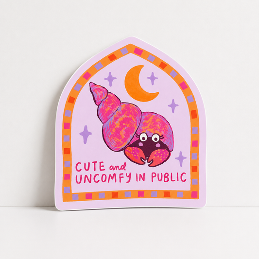 Cute + Uncomfy Vinyl Sticker | Hannah Hunt (OR)