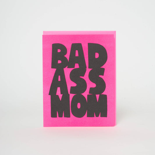 Bad Ass Mom Letterpress Card | Ashkahn (CA)