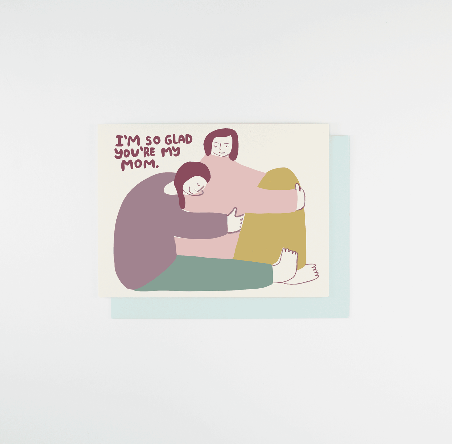 You're My Mom Card | People I've Loved (CA)