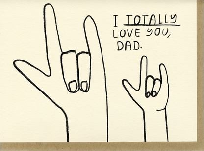 Totally Love You, Dad Card | People I've Loved (CA)
