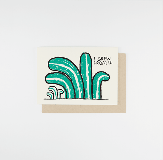 Grew From You Card | People I've Loved (CA)