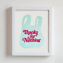 Load image into Gallery viewer, Thanks for Nothing Letterpress Print | And Here We Are (OH)
