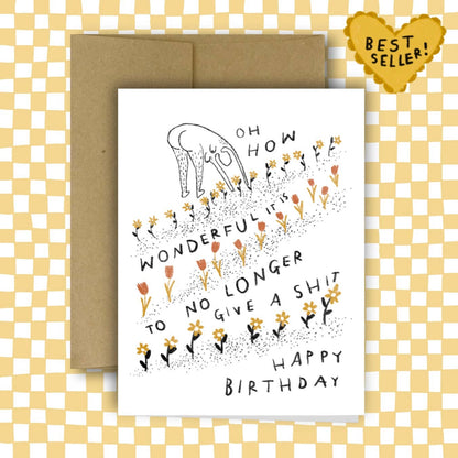 HOW WONDERFUL IT IS TO NO LONGER GIVE A SHIT Birthday Card | Rani Ban Co. (NY)