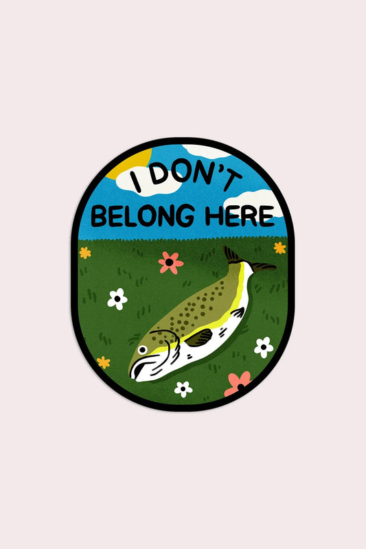 I Don't Belong Here Vinyl Sticker | Olivia Mew