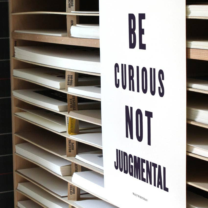 Be Curious, Not Judgmental Art Print | Old Try (WV)