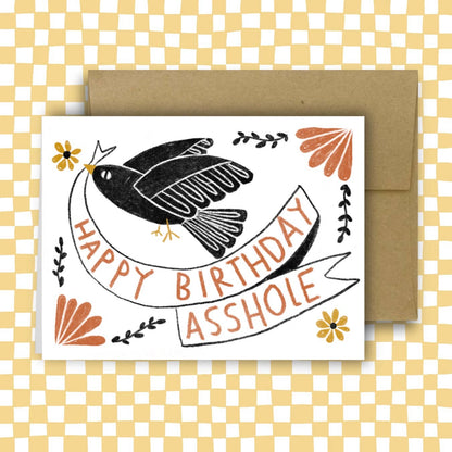 HAPPY BIRTHDAY ASSHOLE Birthday Card | Rani Ban Co (NY)