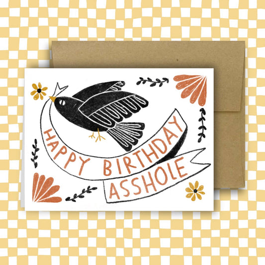 HAPPY BIRTHDAY ASSHOLE Birthday Card | Rani Ban Co (NY)