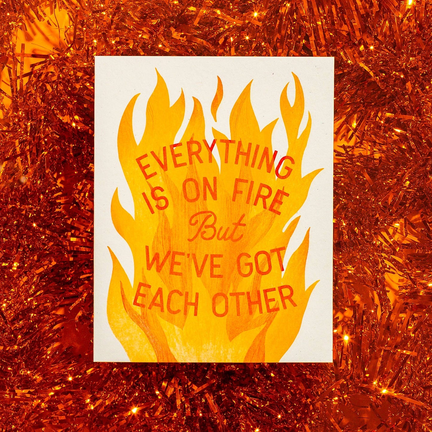 Everything Is On Fire Risograph Greeting Card | Bromstad Printing Co. (VA)