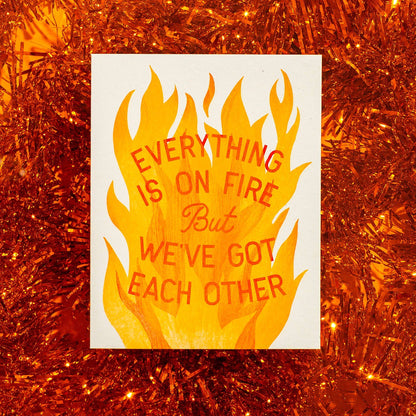 Everything Is On Fire Risograph Greeting Card | Bromstad Printing Co. (VA)
