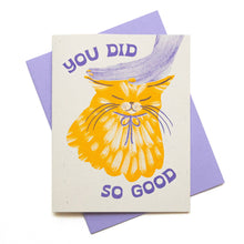 Load image into Gallery viewer, You Did So Good Cat Risograph Card | Bromstad Printing Co. (VA)

