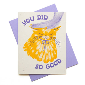 You Did So Good Cat Risograph Card | Bromstad Printing Co. (VA)