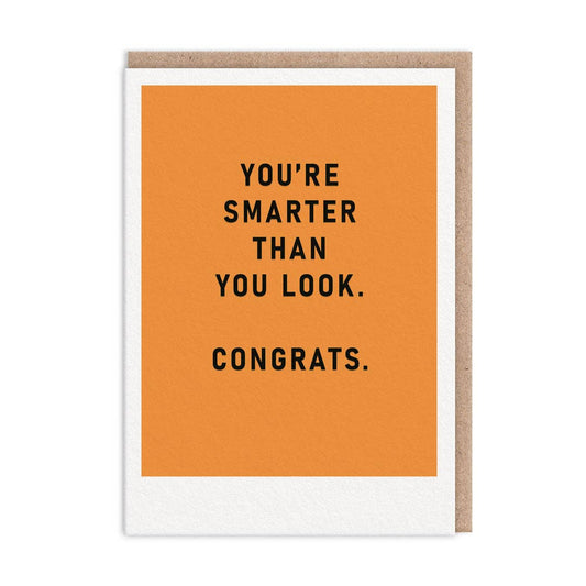 You're Smarter Than You Look Congratulations Card | Ohh Deer (UK)
