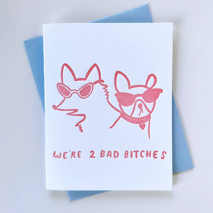 2 Bad Bitches Letterpress Card  | Ghost Academy (CA)