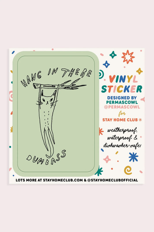 Hang In There Vinyl Sticker | Permascowl