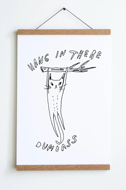 Hang In There Art Print | Permascowl