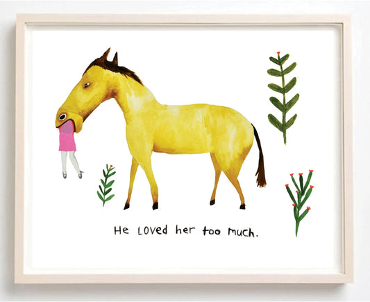 He Loved Her Too Much Art Print | Kelly Puissegur (LA)