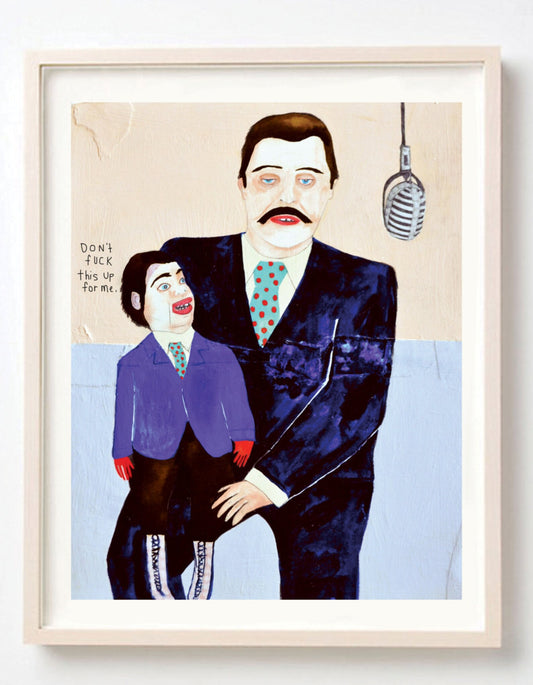 Don't Fuck This Up Art Print | Kelly Puissegur (LA)