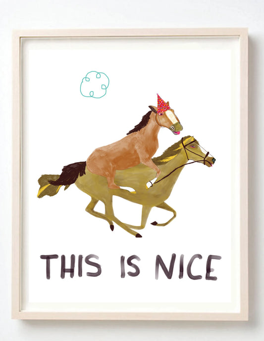 This Is Nice Art Print | Kelly Puissegur (LA)