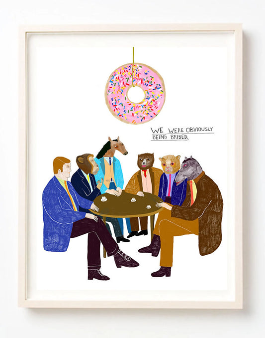 Obviously Being Bribed Art Print | Kelly Puissegur (LA)