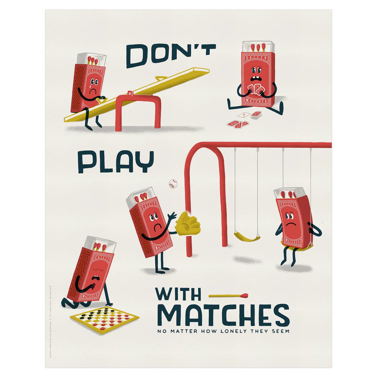 Don't Play With Matches Art Print | Factory 43 (WA)