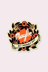 Maybe Vinyl Sticker | Olivia Mew (Canada)