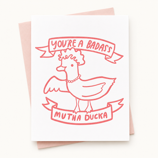 Mutha Ducka Letterpress Card | Ghost Academy (CA)