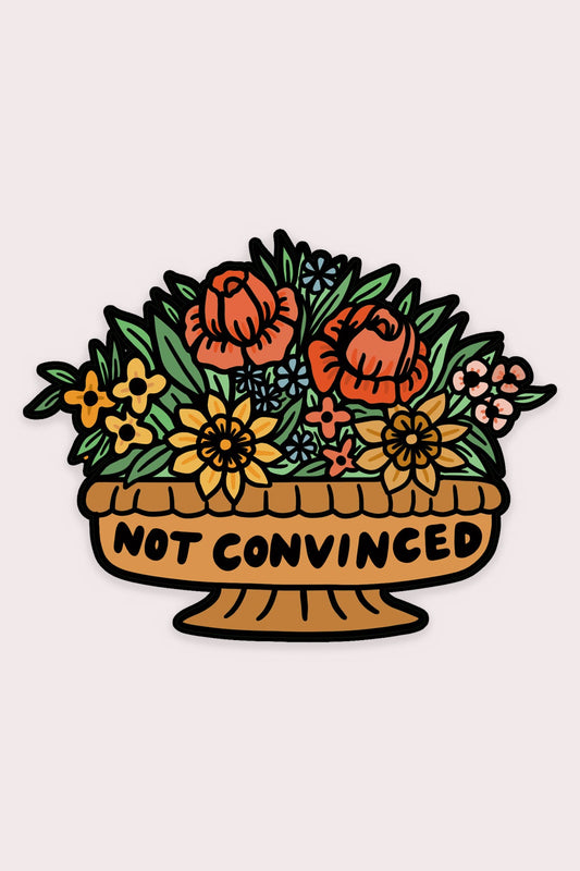 Not Convinced Vinyl Sticker | Olivia Mew (Canada)