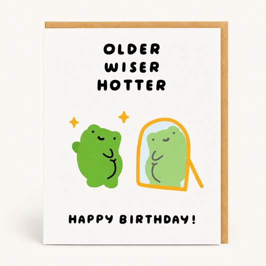 Older Wiser Hotter Birthday Card | iej studio (NY)