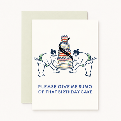 Gimme Sumo of that Birthday Cake Celebratory Greeting Card | ILOOTPAPERIE (CA)