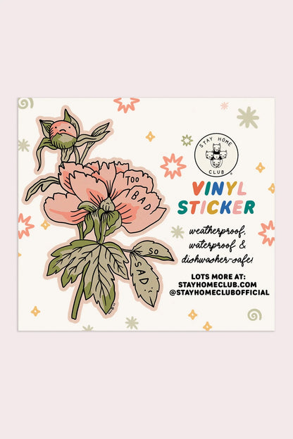 Too Bad (Peonnies) Vinyl Sticker | Olivia Mew